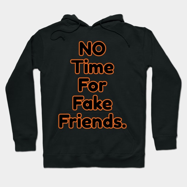 Fake Friend Hoodie by RealThaiShirt